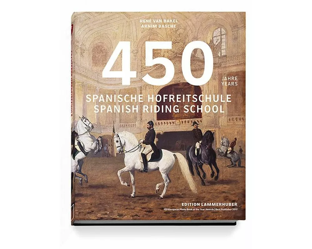 450 Jahre Spanische Hofreitschule