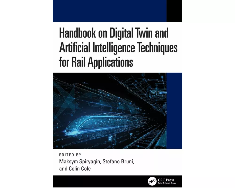 Handbook on Digital Twin and Artificial Intelligence Techniques for Rail Applications