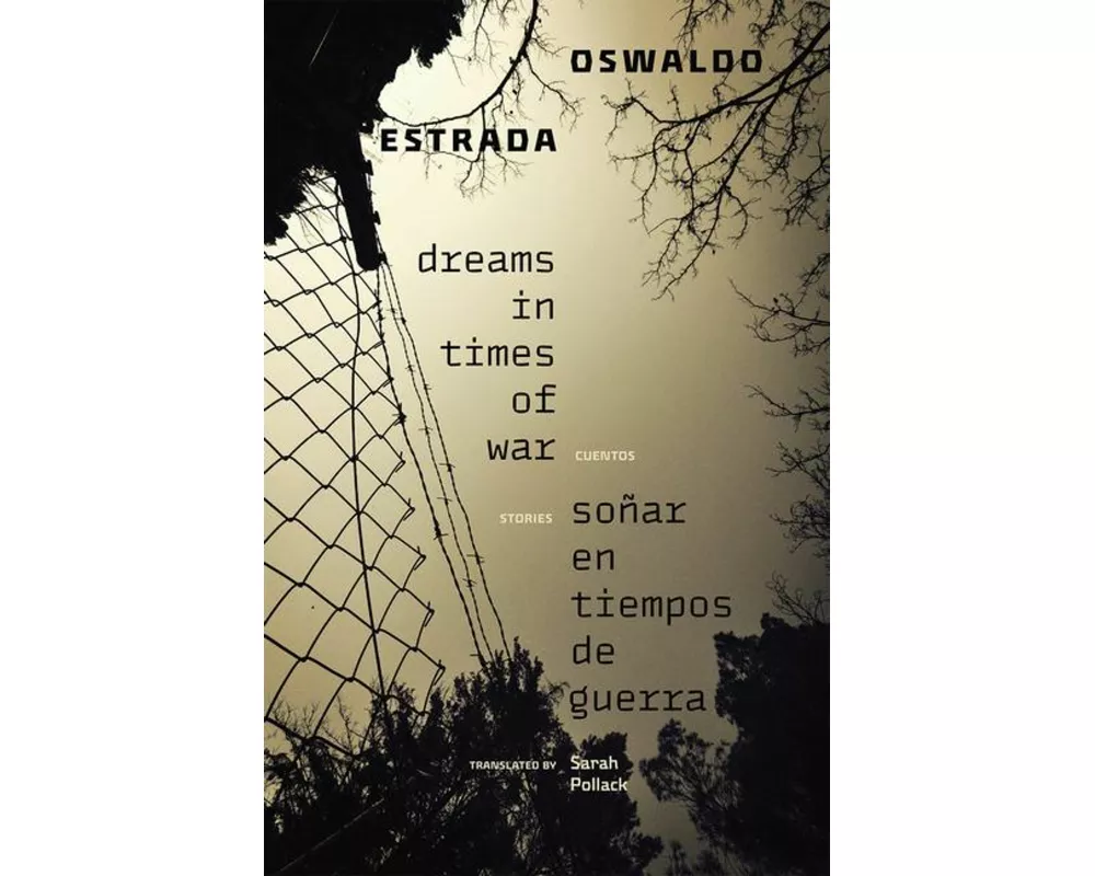 Dreams in Times of War / Soñar En Tiempos de Guerra