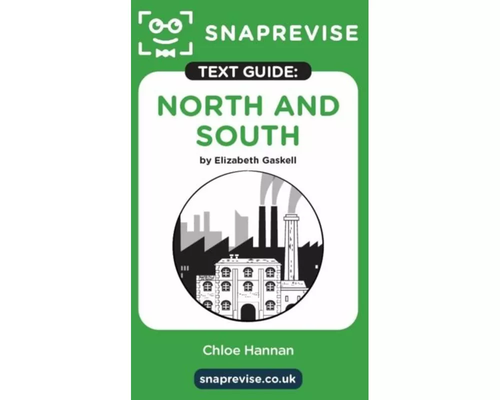 SnapRevise North and South Text Guide for English Literature