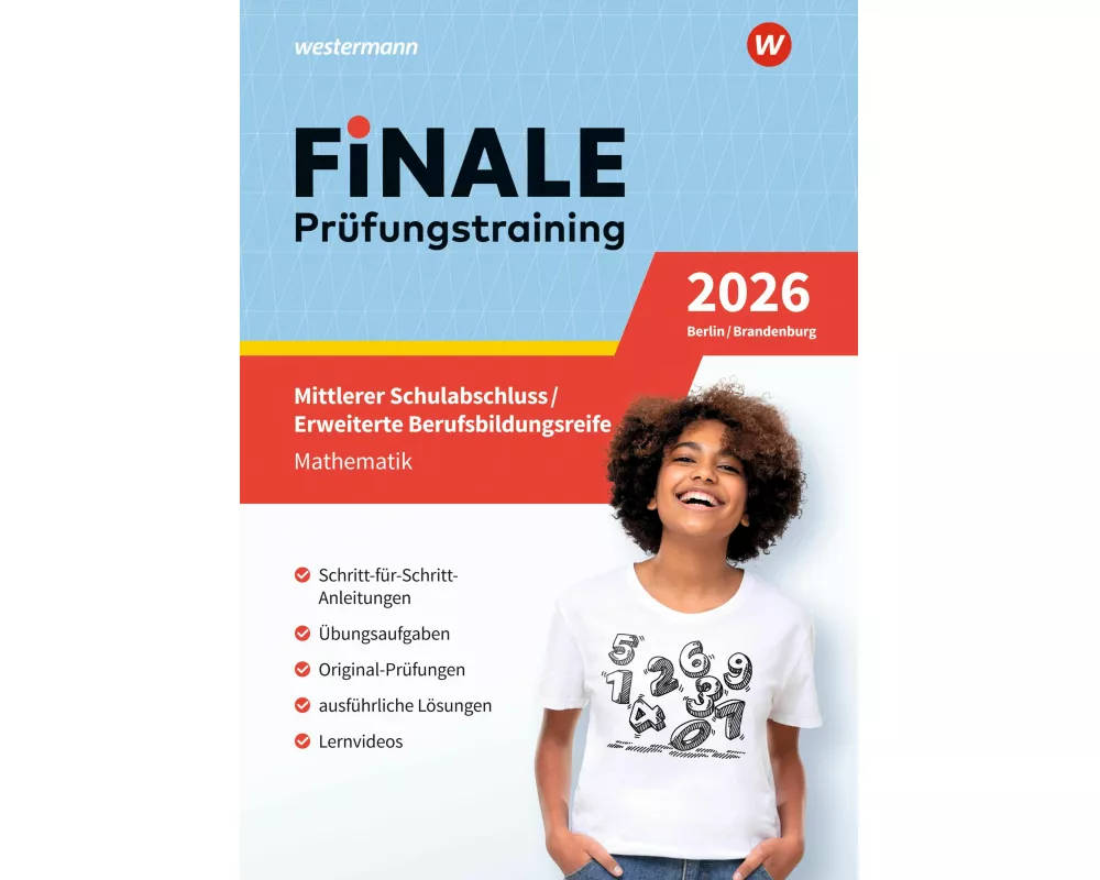 FiNALE - Prüfungstraining Mittlerer Schulabschluss, Fachoberschulreife, Erweiterte Berufsbildungsreife Berlin und Brandenburg