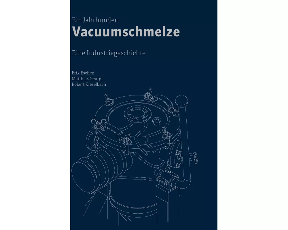 Ein Jahrhundert Vacuumschmelze