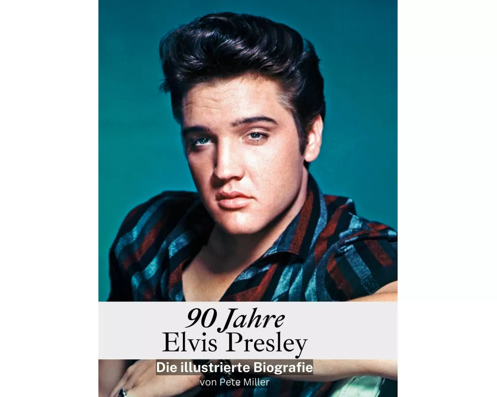 90 Jahre Elvis