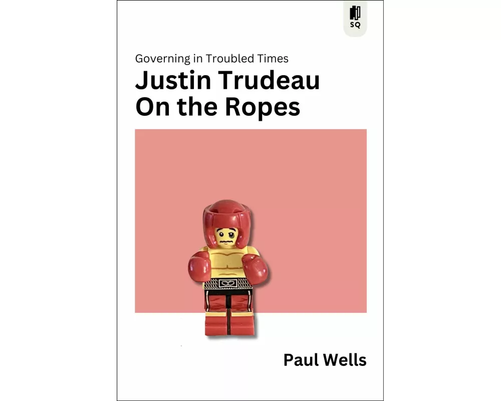 Justin Trudeau on the Ropes