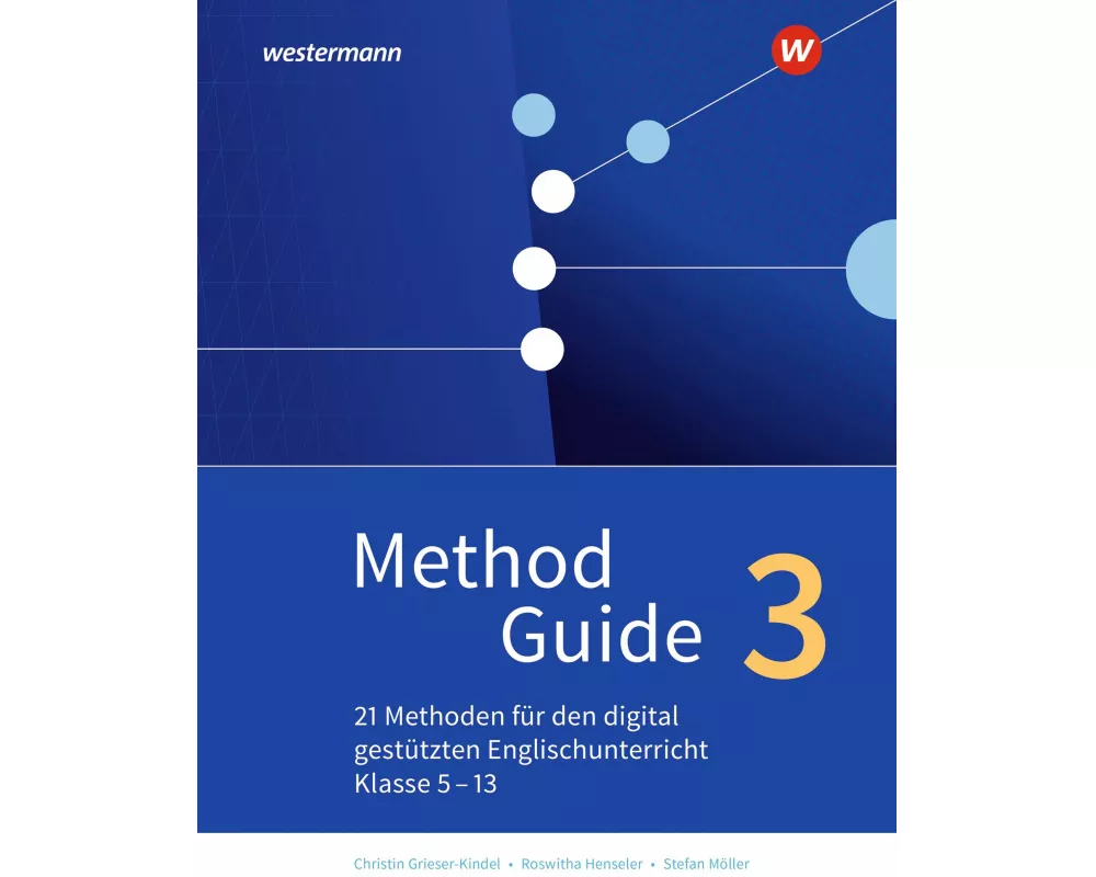 Method Guide. Band 3. Klassen 5 - 13 - Neubearbeitung