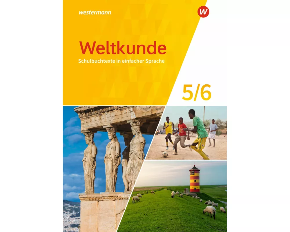 Weltkunde 5 / 6. Schulbuchtexte in einfacher Sprache. Für Gemeinschaftsschulen in Schleswig-Holstein