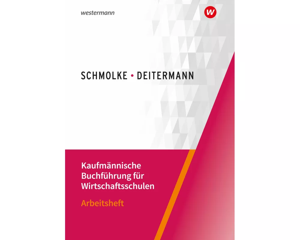 Kaufmännische Buchführung für Wirtschaftsschulen