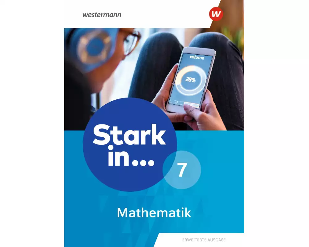Stark in Mathematik 7. Schulbuch. Erweiterte Ausgabe 2021