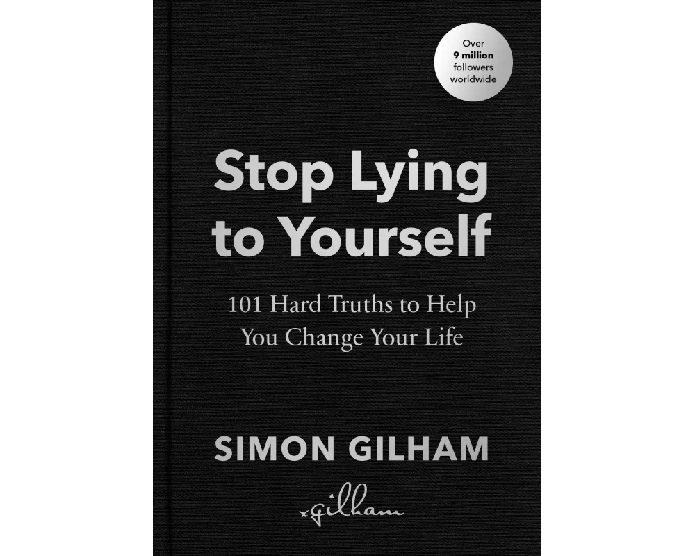 Stop Lying to Yourself