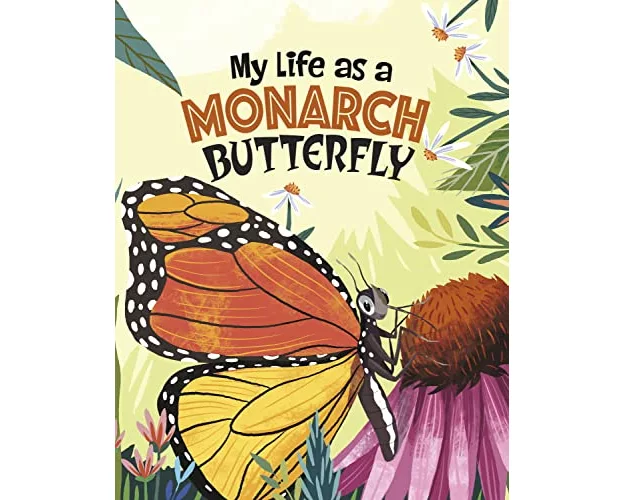 My Life as a Monarch Butterfly