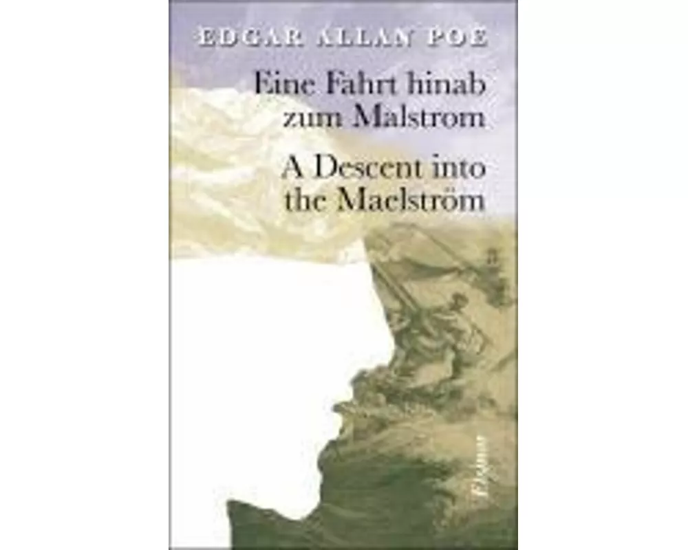 Eine Fahrt Hinab zum Malstrom - A Descent into the Maelström