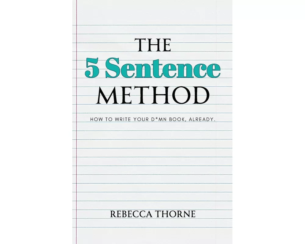 The 5 Sentence Method