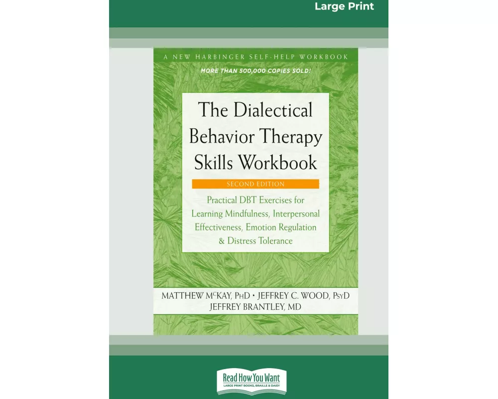 The Dialectical Behavior Therapy Skills Workbook [Standard Large Print]