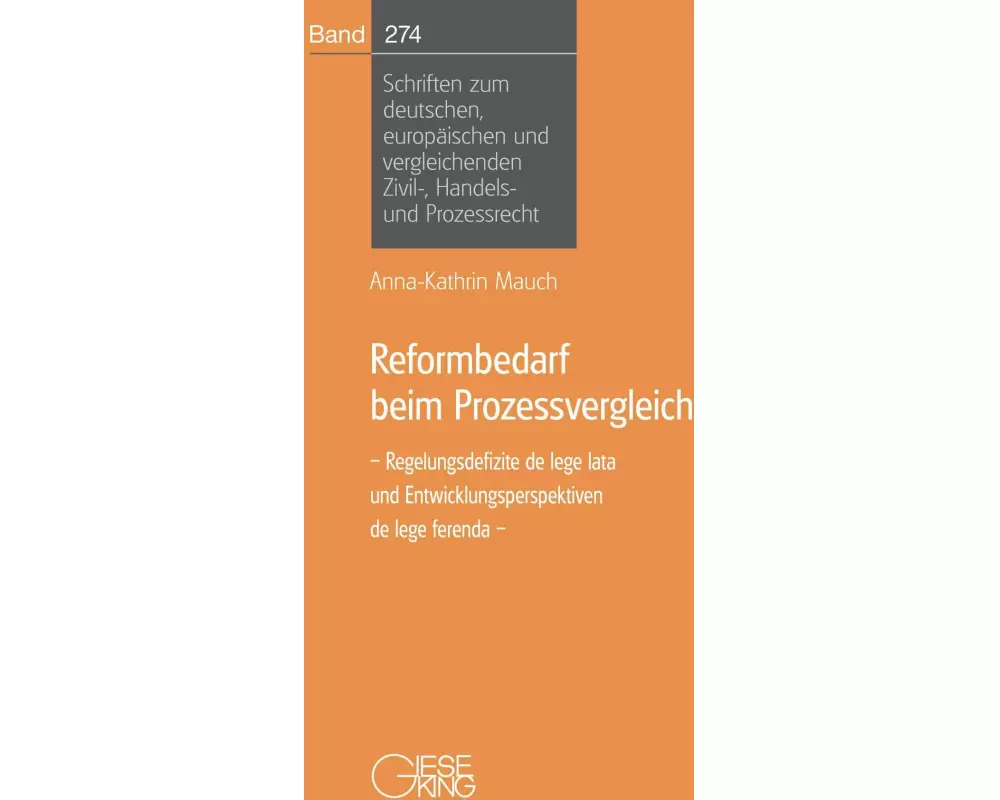 Reformbedarf beim Prozessvergleich