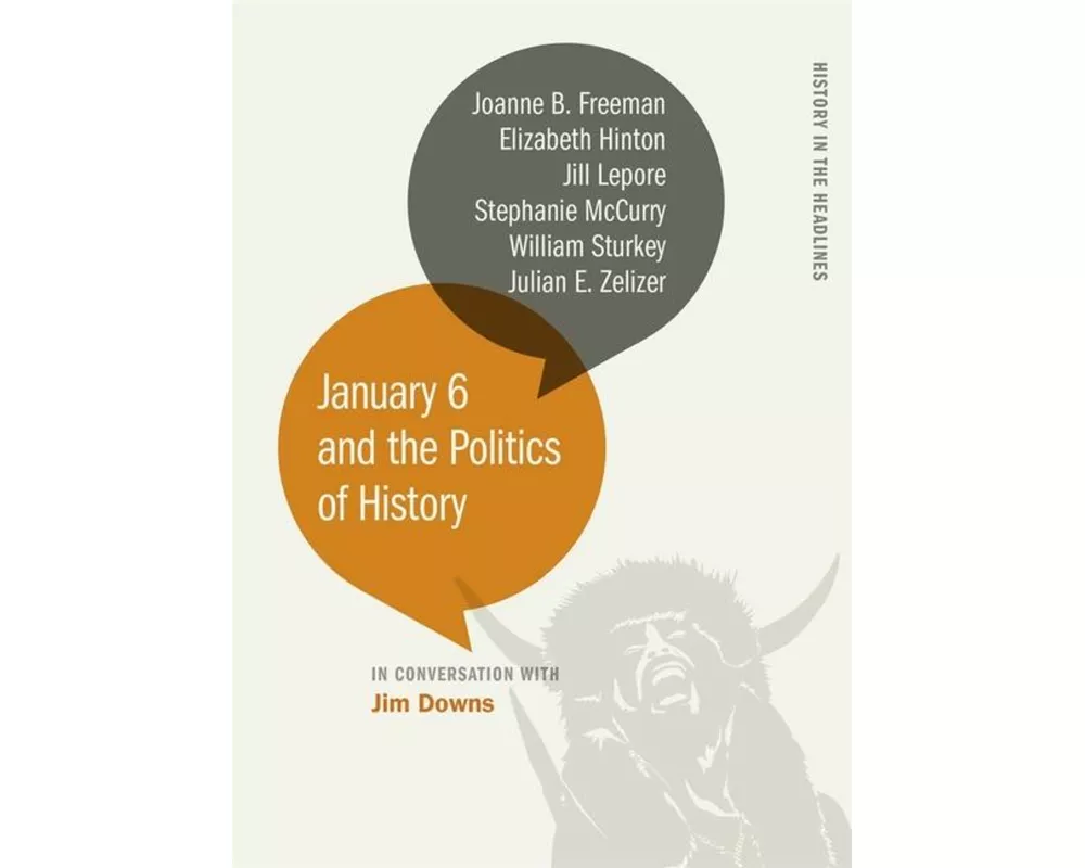 January 6 and the Politics of History