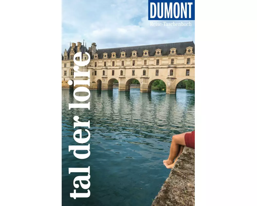DuMont Reise-Taschenbuch Reiseführer Tal der Loire