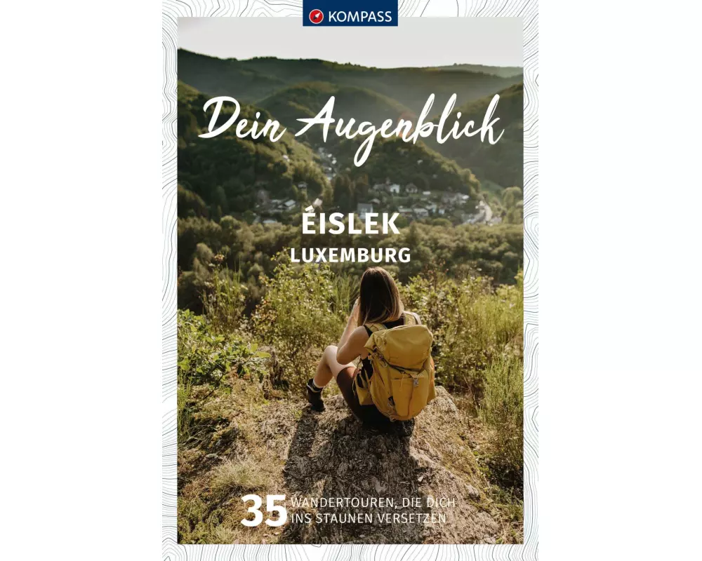 KOMPASS Dein Augenblick Éislek - Luxemburg