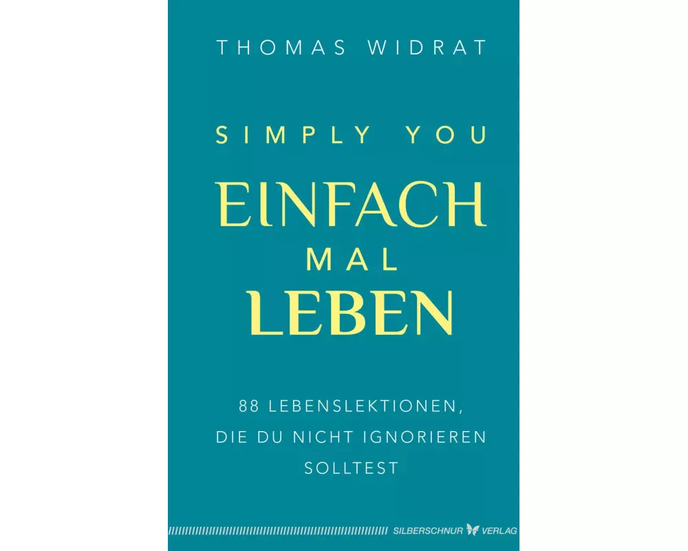 Einfach mal leben – Simply you