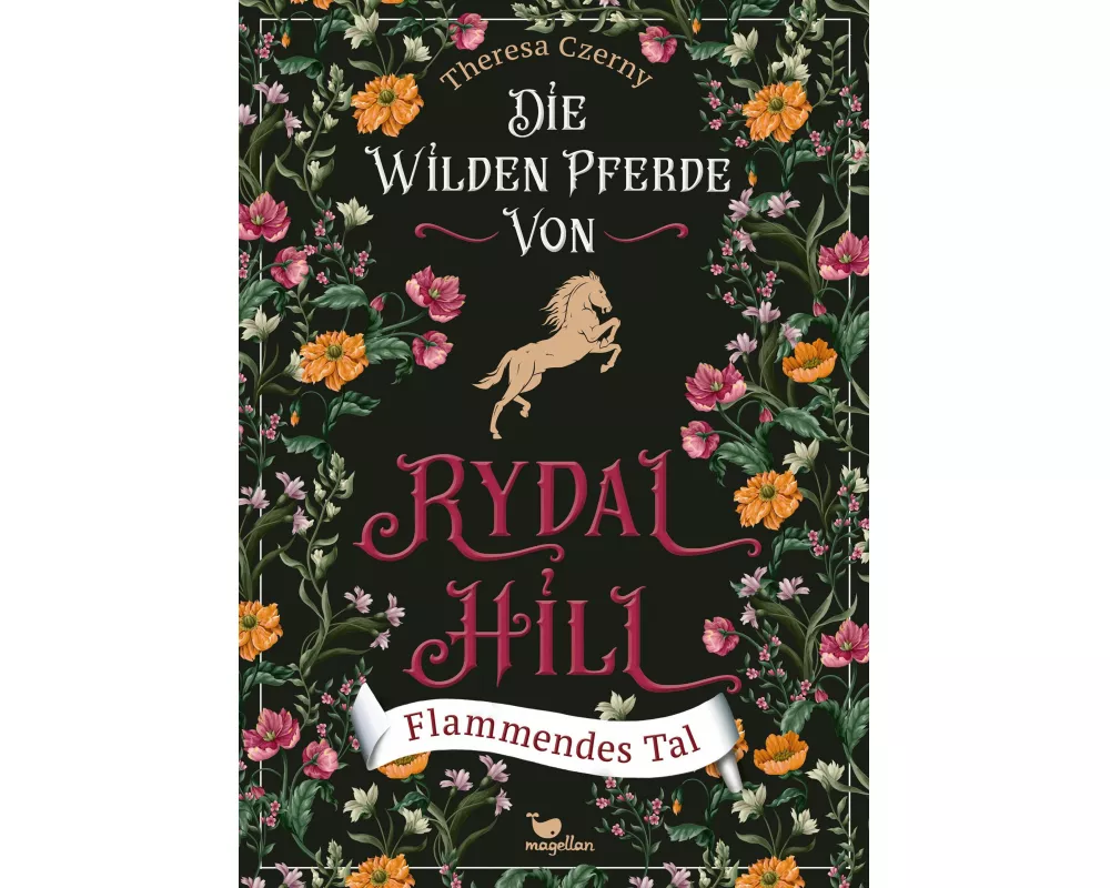 Die wilden Pferde von Rydal Hill - Flammendes Tal, Bd. 3