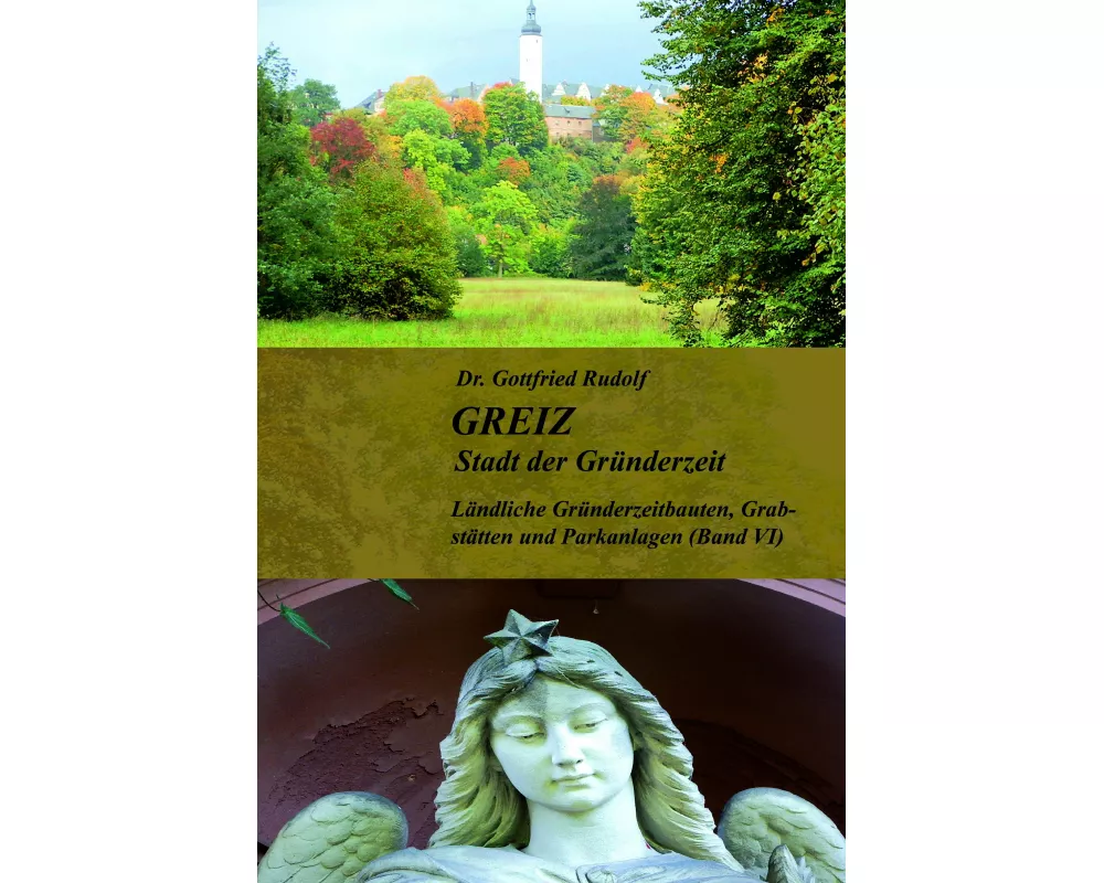 GREIZ - Stadt der Gründerzeit - Band VI