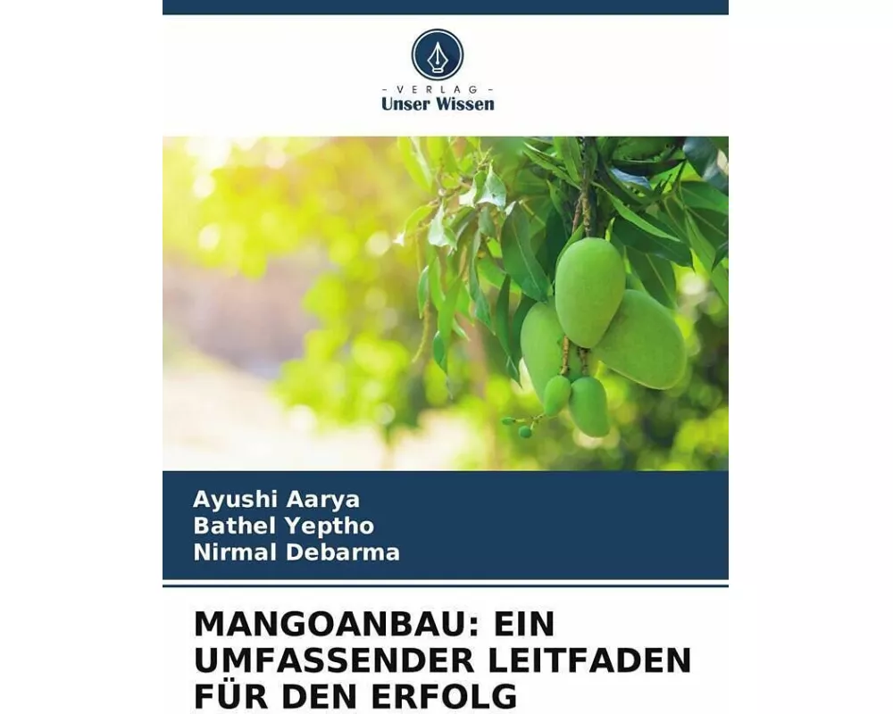Mangoanbau: Ein Umfassender Leitfaden Fr Den Erfolg