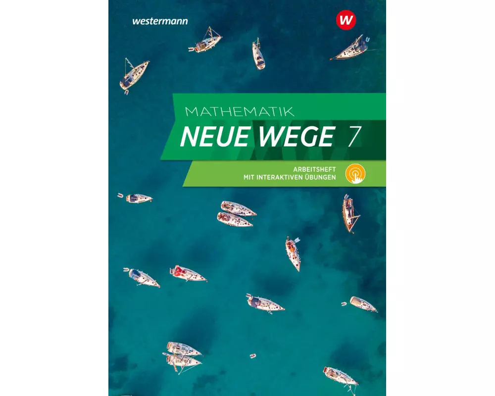 Mathematik Neue Wege SI 7. Arbeitsheft mit Lösungen und Interaktiven Übungen. Für Hamburg