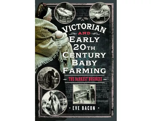 Victorian and Early 20th Century Baby Farming