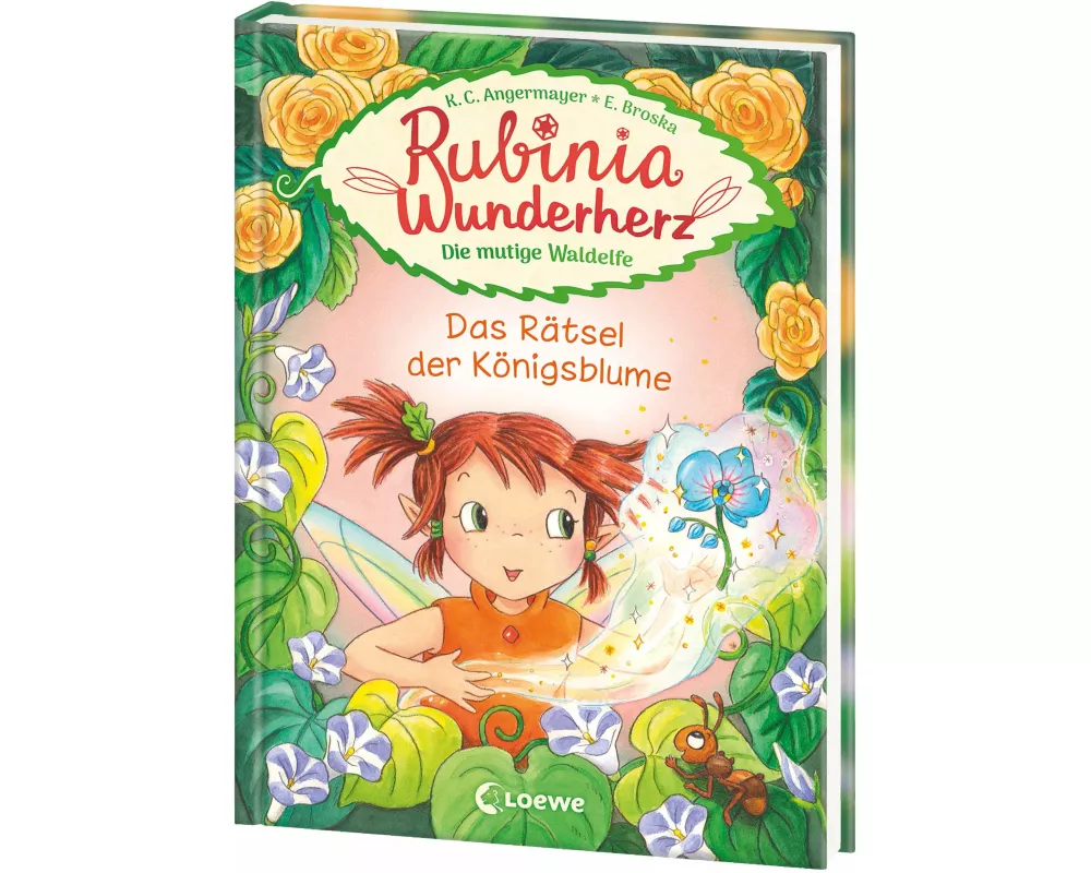 Rubinia Wunderherz, die mutige Waldelfe (Band 6) - Das Rätsel der Königsblume