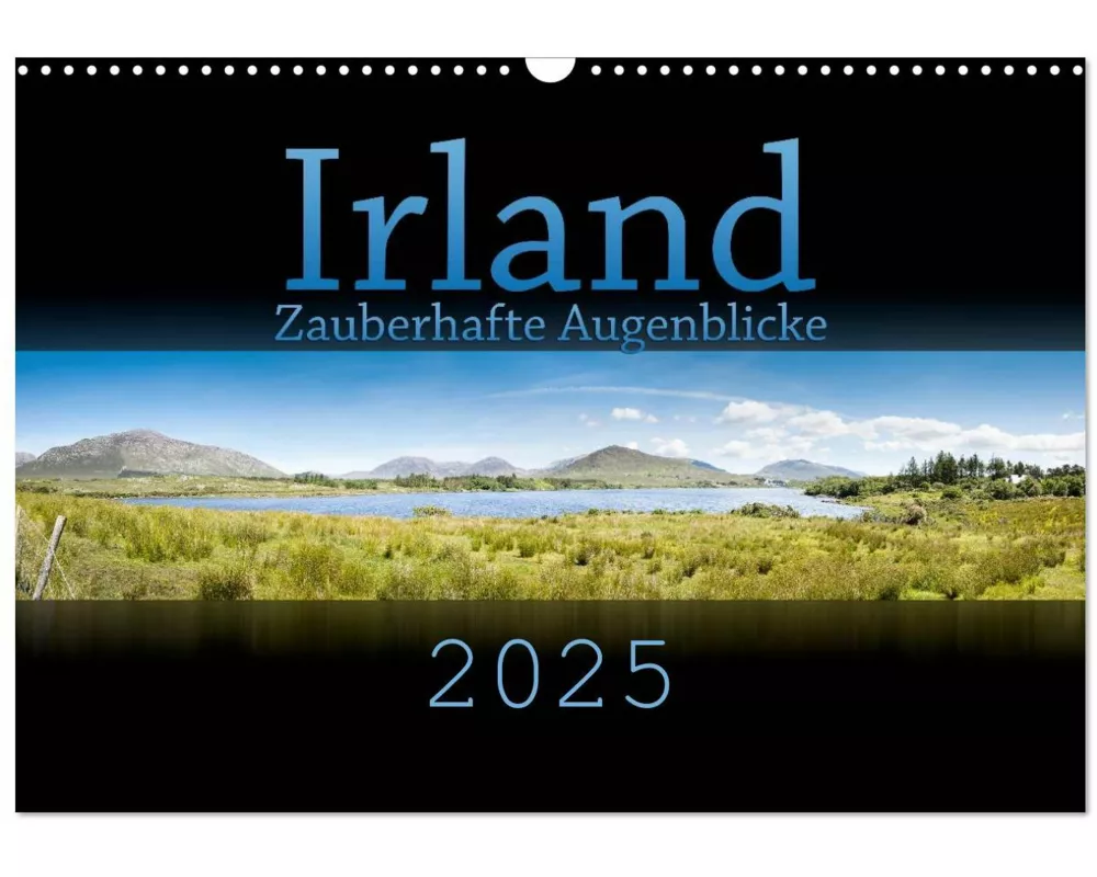 Irland - Zauberhafte Augenblicke (Wandkalender 2025 DIN A3 quer), CALVENDO Monatskalender