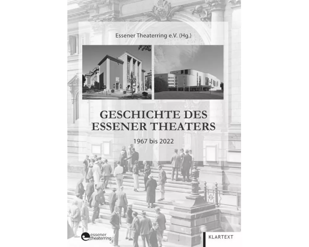 Geschichte des Essener Theaters 1967 bis 2022