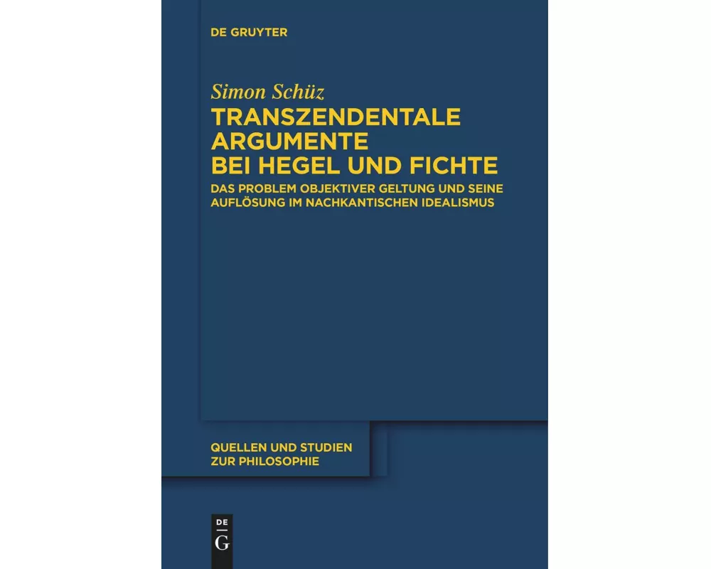 Transzendentale Argumente bei Hegel und Fichte