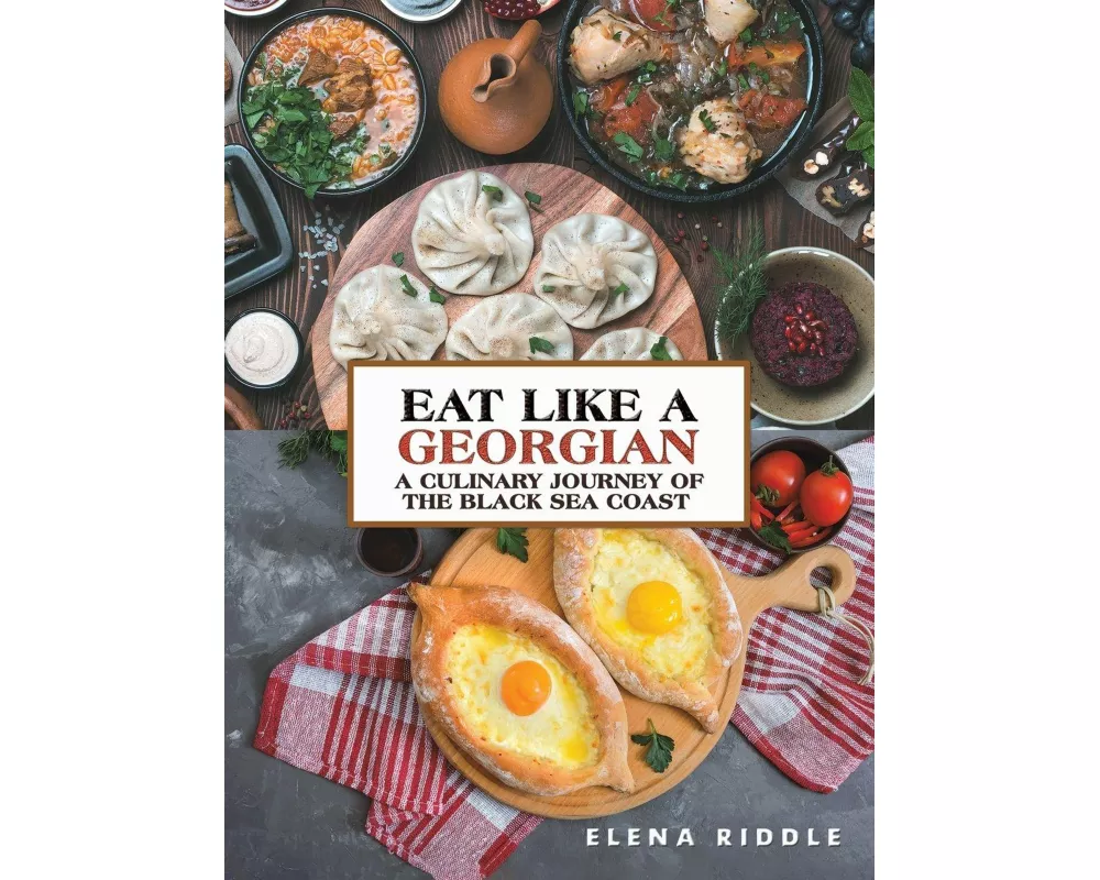 Eat Like a Georgian - a Culinary Journey of the Black Sea Coast