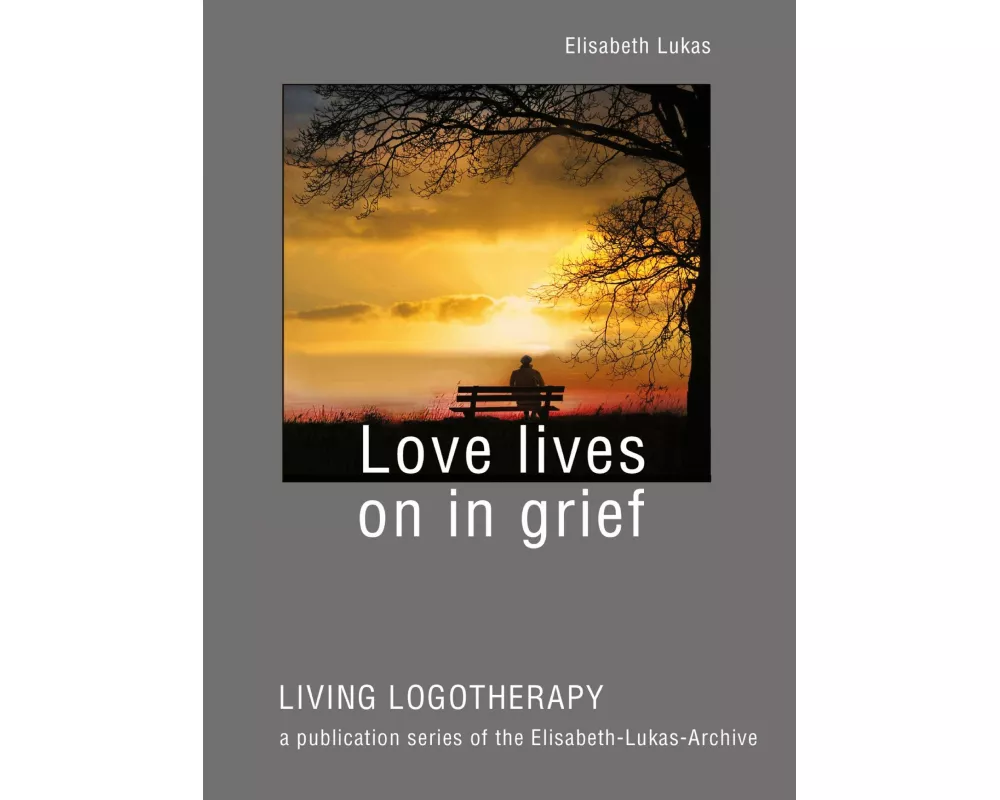 Love lives on in grief