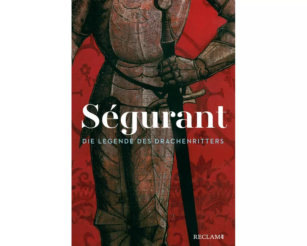 Ségurant. Die Legende des Drachenritters