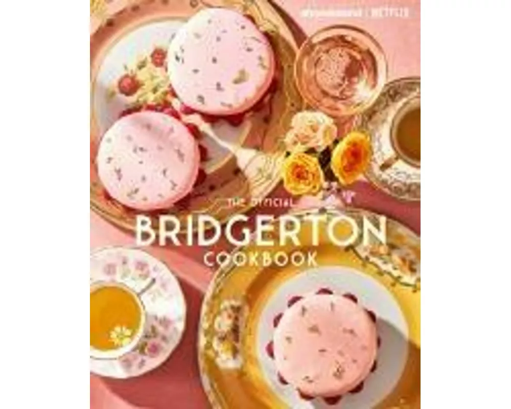 The Official Bridgerton Cookbook