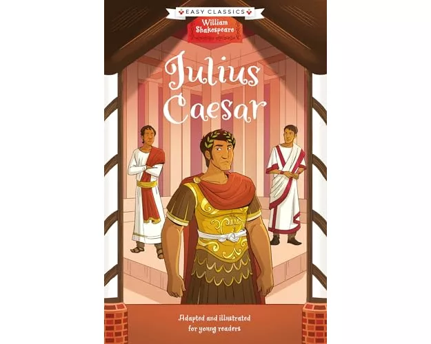 Shakespeare: Julius Caesar (Easy Classics)