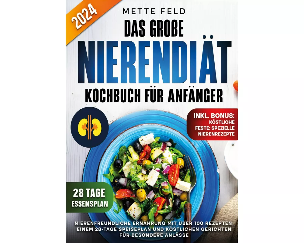 Das große Nierendiät Kochbuch für Anfänger