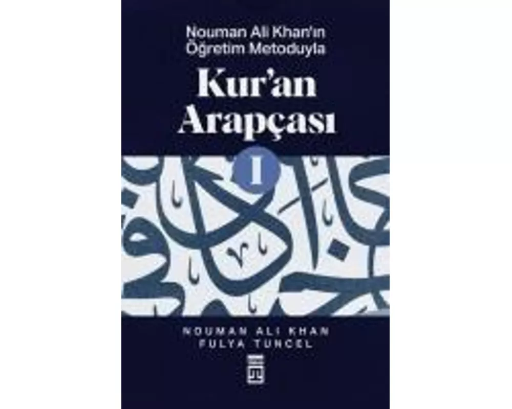 Kuran Arapcasi 1 - Nouman Ali Khanin Ögretim Metoduyla