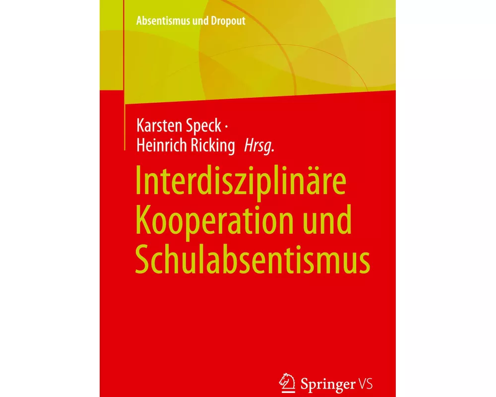 Interdisziplinäre Kooperation und Schulabsentismus