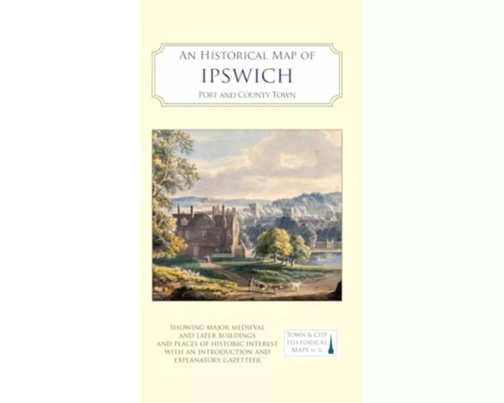 An Historical Map of Ipswich