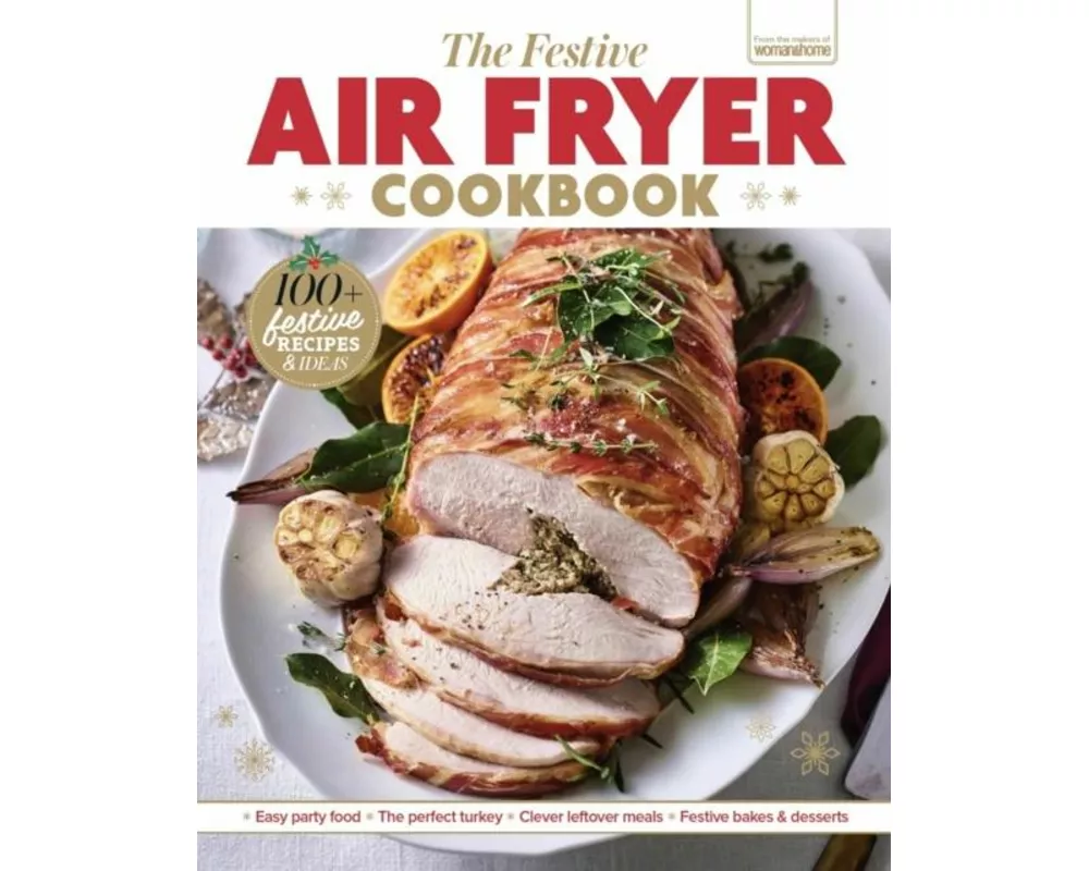 The Festive Air Fryer Cookbook