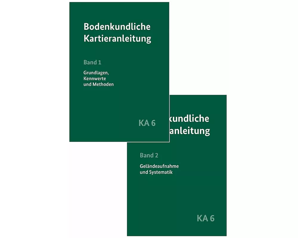Bodenkundliche Kartieranleitung KA6 in 2 Bänden