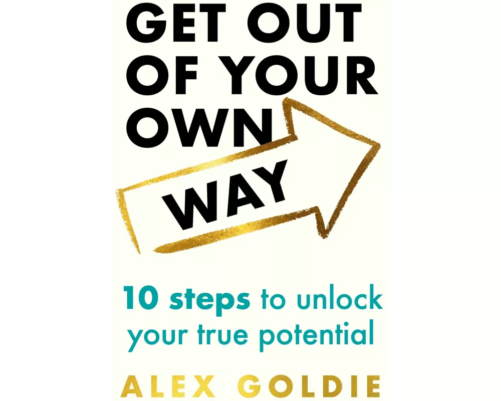Get Out of Your Own Way