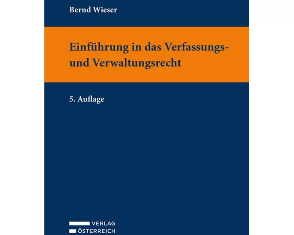 Einführung in das Verfassungs- und Verwaltungsrecht