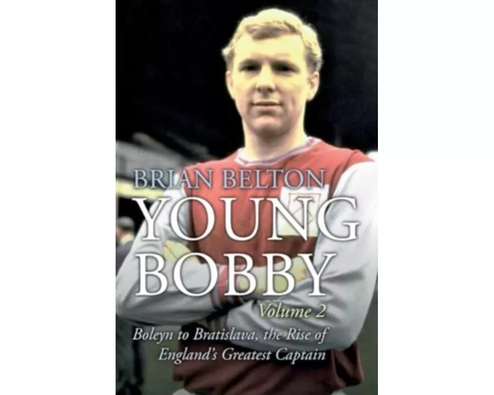 Young Bobby - The Bobby Moore Story Vol 2
