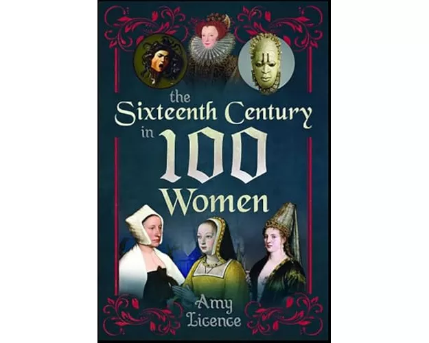 The Sixteenth Century in 100 Women