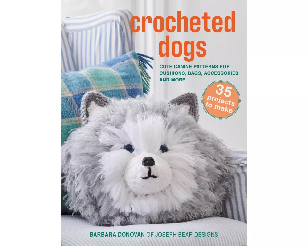 Crocheted Dogs: 35 projects to make