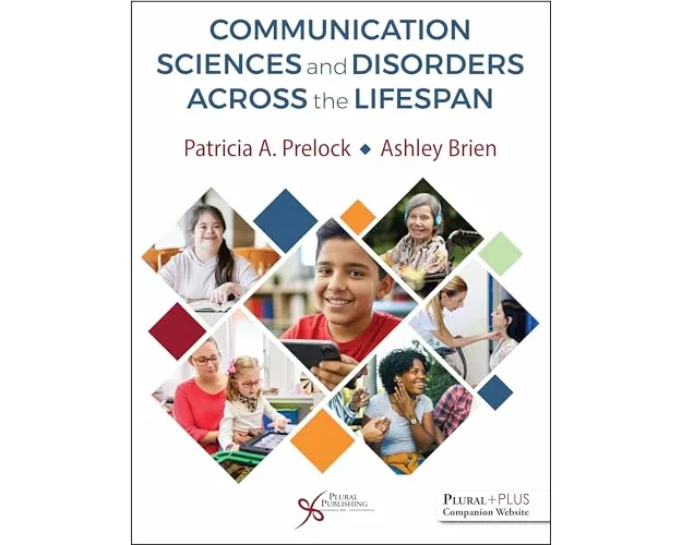 Communication Sciences and Disorders Across the Lifespan