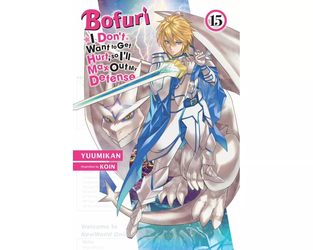 Bofuri: I Don't Want to Get Hurt, so I'll Max Out My Defense., Vol. 15 (light novel)