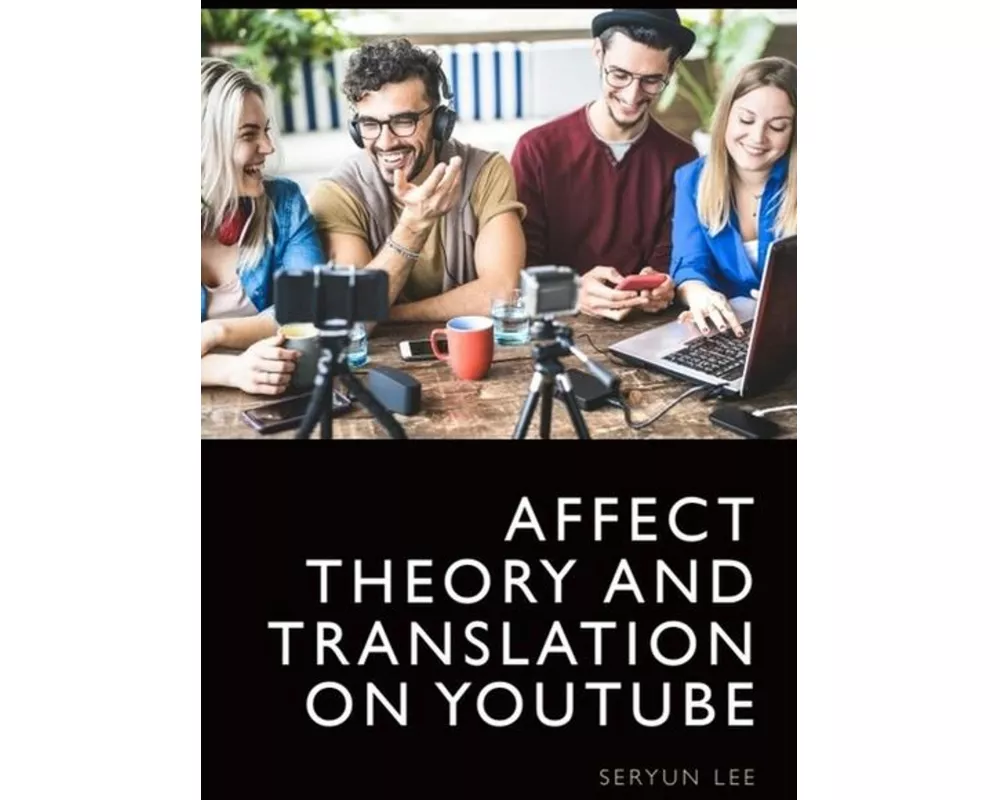 Affect Theory and Translation on Youtube